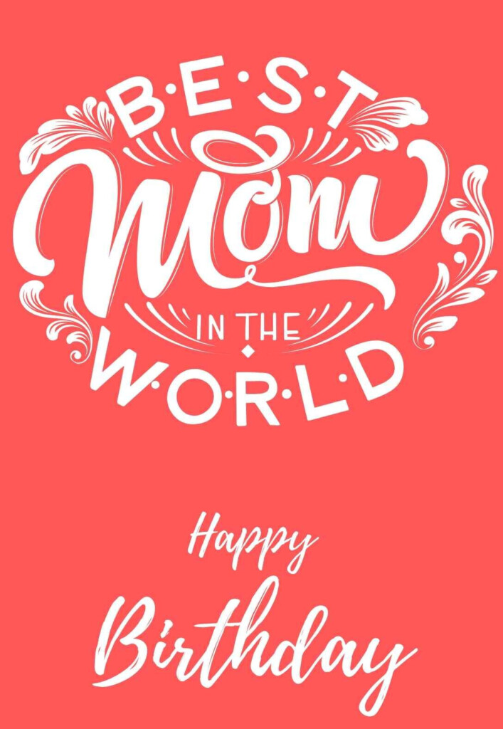 10 Best Printable Birthday Cards For Mom Pdf For Free At Printablee Happy Birthday Mom Card