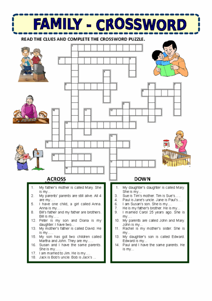 Family Crossword Crossword READ THE CLUES AND COMPLETE THE CROSSWORD PUZZLE ACROSS DOWN My