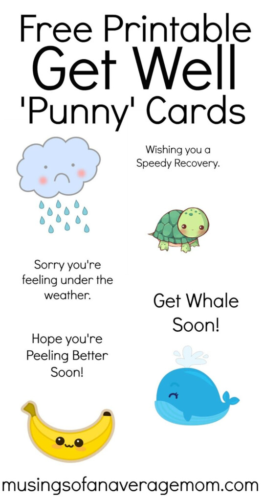 Get Well Soon Puns Diy Cards Get Well Free Get Well Cards Feel Better Cards