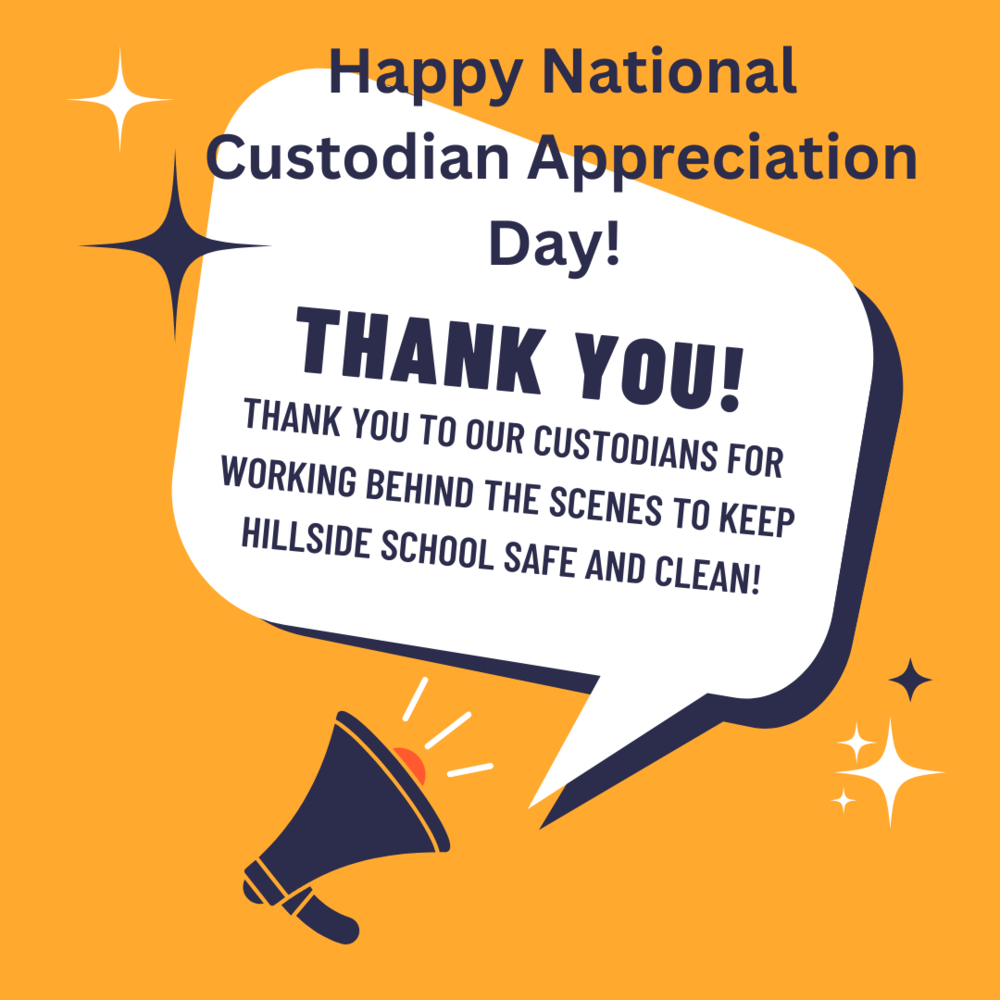 Happy National Custodian Appreciation Day Hillside District 93